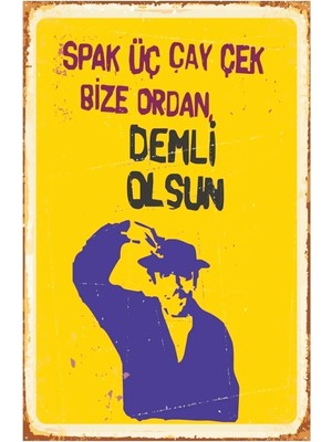 Str Store Spak Üç Çay Çek Bize Ordan Demli Olsun Turist Ömer Retro Vintage Mdf DRTR0027