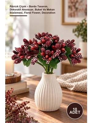 Yenilig 10 Adet Pıtırcık Çiçek – Bordo Tasarım, Dekoratif Aksesuar, Buket ve Mekan Süslemesi, Floral Flower, Decoration