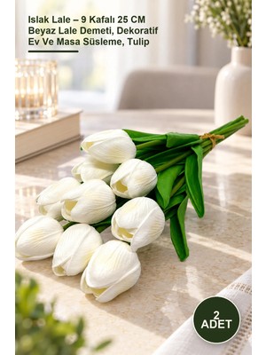 Yenilig 2 Adet Islak Lale – 9 Kafalı 25 cm Beyaz Lale Demeti, Dekoratif Ev ve Masa Süsleme, Tulip