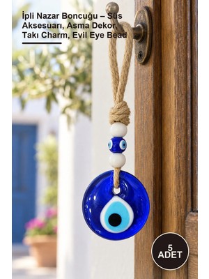 Yenilig 5 Adet Ipli Nazar Boncuğu – Süs Aksesuarı, Asma Dekor, Takı Charm, Evil Eye Bead