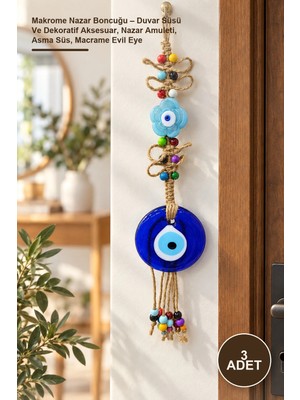 Yenilig 3 Adet Makrome Nazar Boncuğu – Duvar Süsü ve Dekoratif Aksesuar, Nazar Amuleti, Asma Süs, Macrame Evil Eye