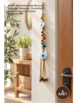 Yenilig 5 Adet Renkli Makrome Nazar Boncuğu – Dekoratif Aksesuar, Duvar/askı Süsü ve Evil Eye Charm