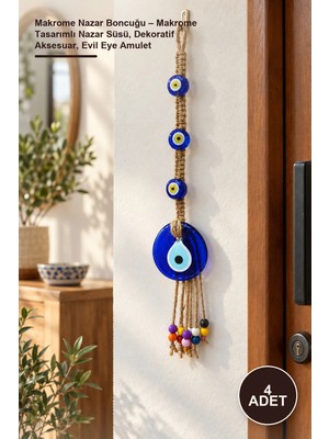 Yenilig 4 Adet Makrome Nazar Boncuğu – Makrome Tasarımlı Nazar Süsü, Dekoratif Aksesuar, Evil Eye Amulet
