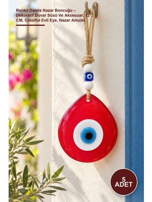 Yenilig 5 Adet Renkli Damla Nazar Boncuğu – Dekoratif Duvar Süsü ve Aksesuar, 12 Cm, Colorful Evil Eye, Nazar Amulet