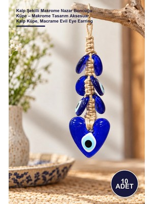 Yenilig 10 Adet Kalp Şekilli Makrome Nazar Boncuğu Küpe – Makrome Tasarım Aksesuar, Kalp Küpe, Macrame Evil Eye Earring