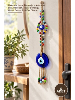 Yenilig 5 Adet Makrome Nazar Boncuğu – Makrome Süs Aksesuarı, Nazar Boncuğu Motifli Dekor, Evil Eye Charm