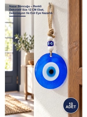 Yenilig 10 Adet Nazar Boncuğu – Renkli Dekoratif Süs 12 cm Ebat, Dekorasyon ve Evil Eye Nazarlık
