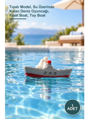 Yenilig 1 Adet Batmayan Gemi – Tıpalı Model, Su Üzerinde Kalan Deniz Oyuncağı, Float Boat, Toy Boat