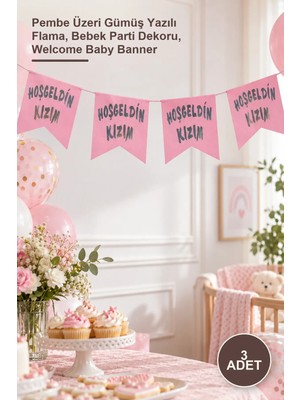 Yenilig 3 Adet Hoşgeldin Kızım Bayrak Süs – Pembe Üzeri Gümüş Yazılı Flama, Bebek Parti Dekoru, Welcome Baby Banner
