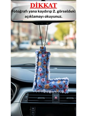 Araba Dikiz Ayna Süsü Harf Kumaş Alfabe -(Fotoğraftaki L Harfi Anahtarlık Temsilidir)