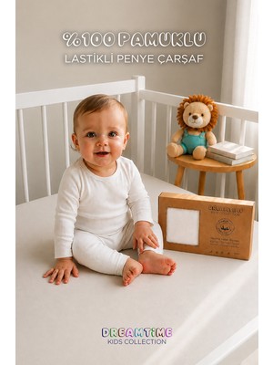 Dream Time Kutulu Bebek Çarşafı Lastikli | %100 Pamuklu Penye | 60X120 | 70X110 | 70X120 | 70X130 | 70X140 | 80X130