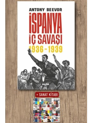 Alfa Yayınları Ispanya Iç Savaşı 1936-1939 (Ciltli) + Sanat Kitabı