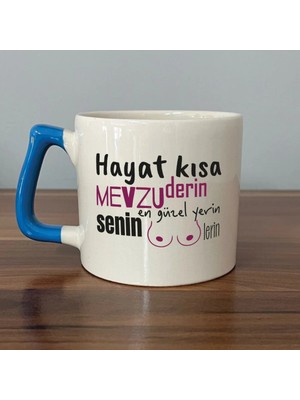 Mor Mürekkep Senin En Güzel Yerin Memelerin Baskılı Mavi Kulplu Prime Kupa - Komik Hediye Bardak Fincan Mug