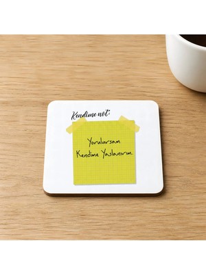Mor Mürekkep Kendime Not Yorulursan Kendime Yaslanırım Baskılı 9x9 cm Kare Mdf Bardak Altlığı Ahşap