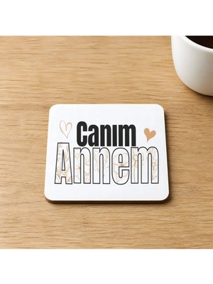 Mor Mürekkep Canım Annem Baskılı 9x9 cm Kare Mdf Bardak Altlığı - Anneye Hediye Ahşap