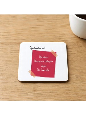 Mor Mürekkep Öğretmenime Not Öğretmen Öğrencinin Gülüşüne Düşen Ilk 9x9 cm Kare Mdf Bardak Altlığı - Hediye
