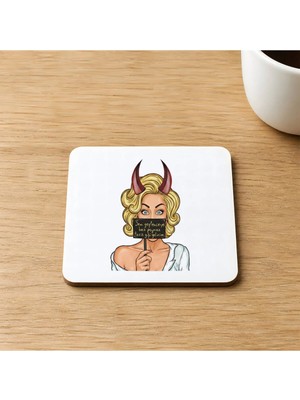 Mor Mürekkep Sen Şeytansan Ben Pabucu Ters Giydirenim Baskılı 9x9 cm Kare Mdf Bardak Altlığı Ahşap