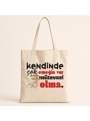 Mor Mürekkep Kendinde Çok Emeğin Var Baskılı Bez Çanta Omuz Çantası