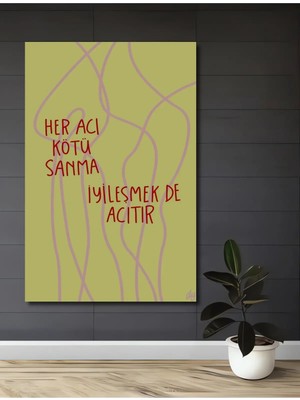 Çetin Kardeşler Çetinkardeşler Her Acı Kötü Sanma Iyileşmek De Acıtır Ahşap Dekoratif Duvar Tablosu Ev Salon Ofis Dekoru Hediyelik