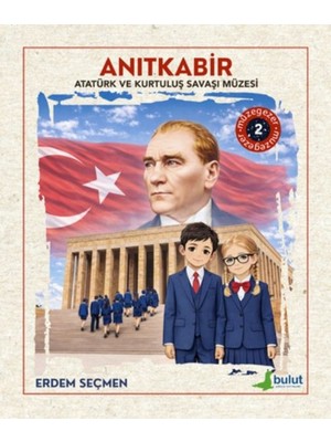 Müzegezer 2– Anıtkabir Atatürk ve Kurtuluş Savaşı Müzesi
