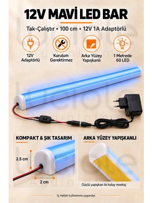 Luciole 100 cm Colorbar Mavi LED Bar 12V 12W Adaptörlü Anahtarlı Yapışkanlı Tezgah Altı Dolap Içi Aydınlatma