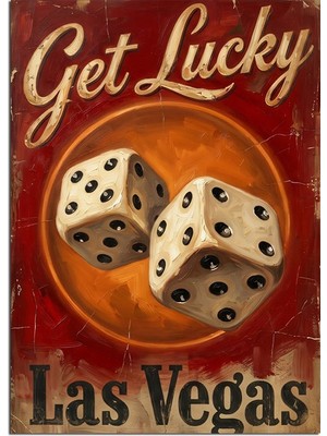 Karizma Tablo Get Lucky Las Vegas Zar Posteri Dekoratif Kanvas - Mdf Ahşap Tablo