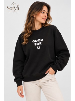 Belirtilmemiş Kadın Good For U Baskılı Bisiklet Yaka Oversize Sweatshirt