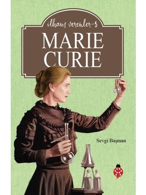 Uğurböceği Yayınları Marie Curie - Ilham Verenler - 3