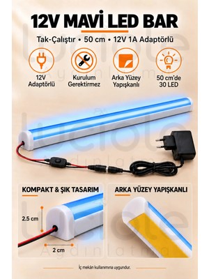 Luciole 50 cm Colorbar Mavi LED Bar 12V 12W Adaptörlü Anahtarlı Yapışkanlı Tezgah Altı Dolap Içi Aydınlatma