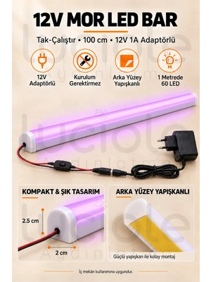 Luciole 100 cm Colorbar Mor LED Bar 12V 12W Adaptörlü Anahtarlı Yapışkanlı Tezgah Altı Dolap Içi Aydınlatma