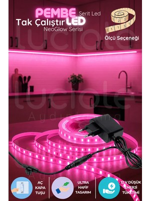 Luciole 4 Metre Neoglow LED Işık Şeridi – 12V Tak Çalıştır Fişli 60 Çipli Pembe Aydınlatma Bandı Seti