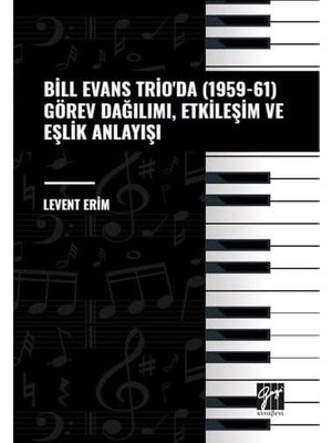 Mabelme Store Bill Evans Trio' Da (1959-61) Görev Dağılımı Etkileşim ve Eşlik Anlayışı