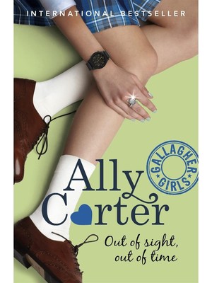 Mabelme Store Gallagher Girls: Out Of Sight, Out Of Time: Book 5: The Million Copy Selling Series Set At An Elite Boarding School For Spies