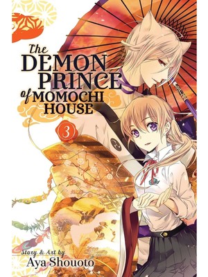 Mabelme Store The Demon Prince Of Momochi House, Vol. 3: Volume 3