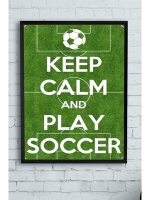 Prime (PSTER11644) Keep Calm And Play Futbol Çerçeveli Tablo (21X30CM)