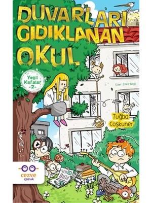 Yeşil Kafalar 2 - Duvarları Gıdıklanan Okul