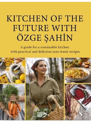 Lisinya Kitchen Of The Future With Özge Şahin