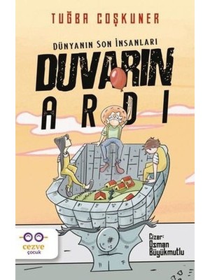 Lisinya Duvarın Ardı  Dünyanın Son Insanları