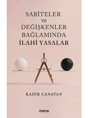 Lisinya Sabiteler ve Değişkenler Bağlamında Ilahi Yasalar