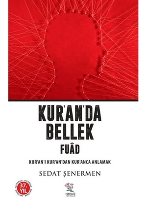 Lisinya Kur'an'da Bellek Fuad / Kur'an-I Kur'an'dan Kur'anca Anlamak