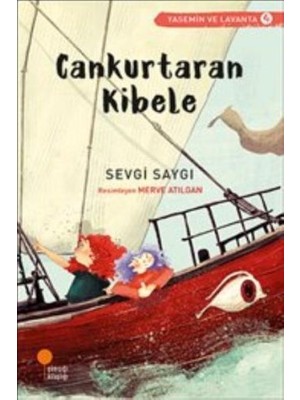 Günışığı Kitaplığı Yasemin ve Lavanta 04 - Cankurtaran Kibele