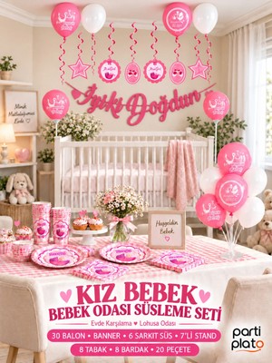 Parti Plato Kız Bebek Odası ve Lohusa Odası Süsleme Seti Evde Karşılama 30 Balon Banner Sofra Seti