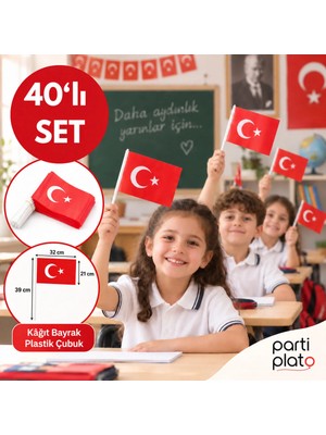 Parti Plato 40'lı Türk Bayrağı Seti 21X32 cm Kağıt Bayrak 39 cm Plastik Çubuk Milli Bayram Okul Etkinliği