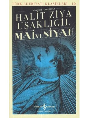 Mai ve Siyah - Türk Edebiyatı Klasikleri