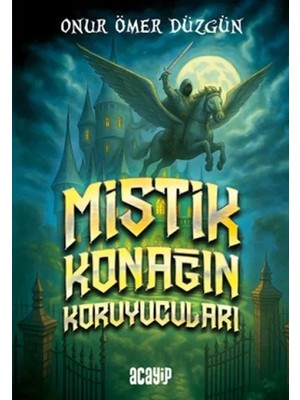 Mistik Konağın Koruyucuları