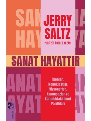 ‎ Hayalperest Yayınevi Sanat Hayattır Ikonlar, Ikonoklastlar, Vizyonerler, Kanunsuzlar ve Karanlıktaki Umut Parıltıları