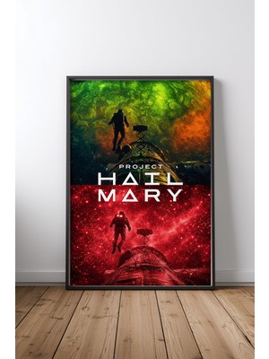 Project Hail Mary Uzay Tasarım 17 Çerçeveli Tablo Poster Film Odası Duvar Dekoru
