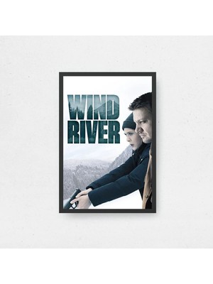Wind River Tasarım 2 Film Posteri Çerçeveli Tablo Sinema Odası Duvar Dekoru