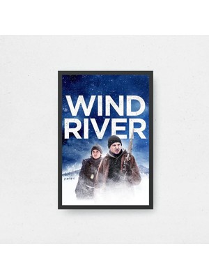 Wind River Tasarım 3 Film Posteri Çerçeveli Tablo Sinema Odası Duvar Dekoru