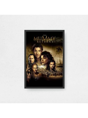 The Mummy Returns Film Posteri Çerçeveli Tablo Sinema Odası Duvar Dekoru